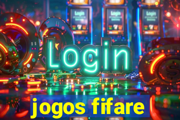 jogos fifare